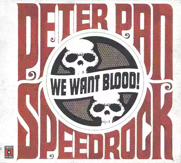 Peter Pan Speedrock: We Want Blood!