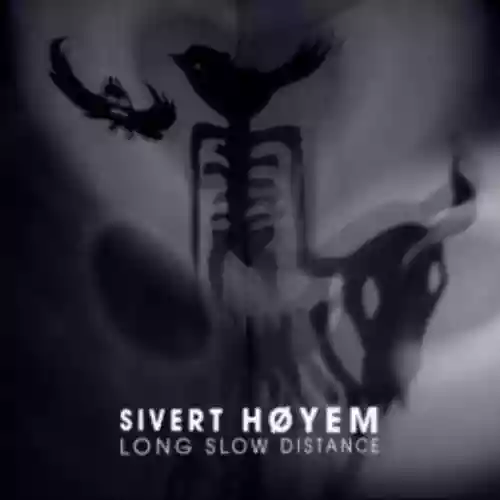 Cover Sivert Høyem - Long Slow Distance