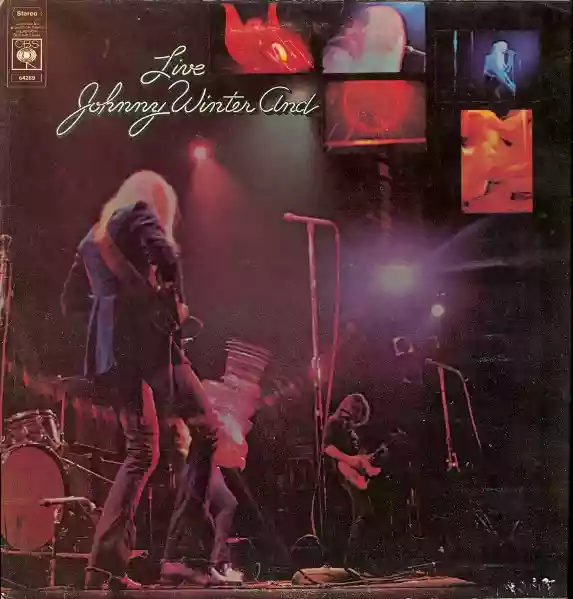 Johnny Winter: Johnny Winter And ... Live