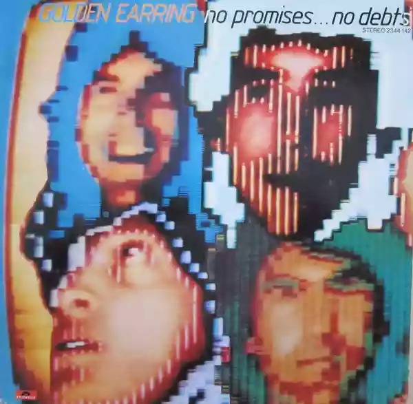 Golden Earring: No Promises... No Debts