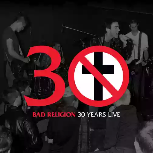 Bad Religion: 30 Years Live