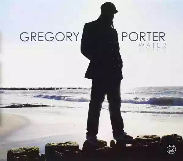 Gregory Porter: Water