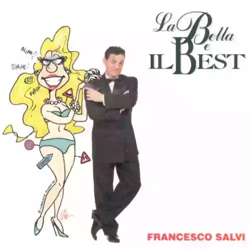 Cover Francesco Salvi - La bella e il best