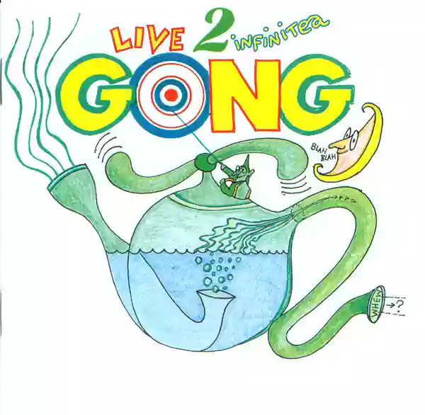 Gong: Live 2 Infinitea