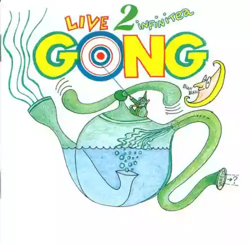 Cover Gong - Live 2 Infinitea