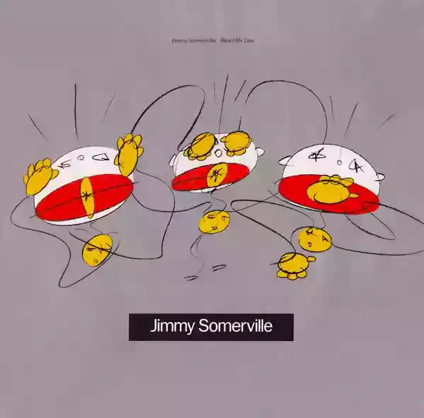 Jimmy Somerville: Read My Lips