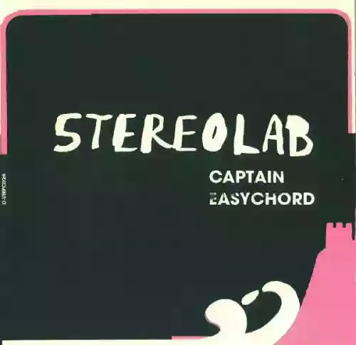 Cover Stereolab - Captain Easychord