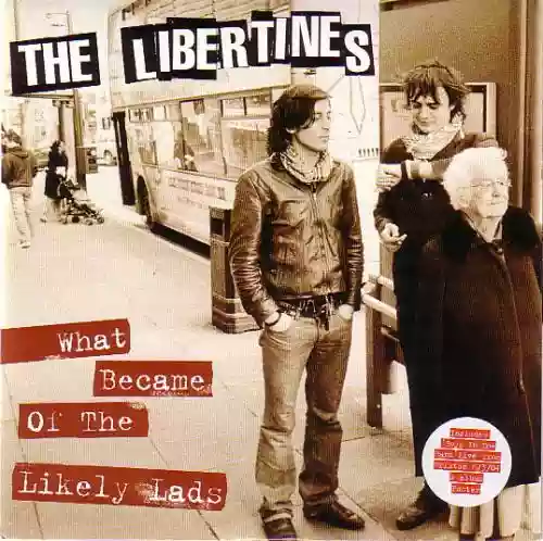 Cover The Libertines - What Became of the Likely Lads