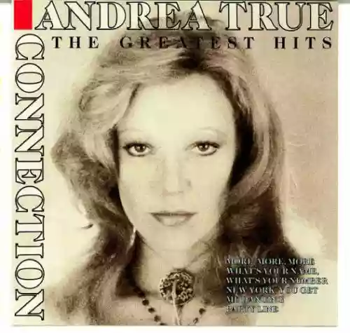 Cover Andrea True Connection - The Greatest Hits