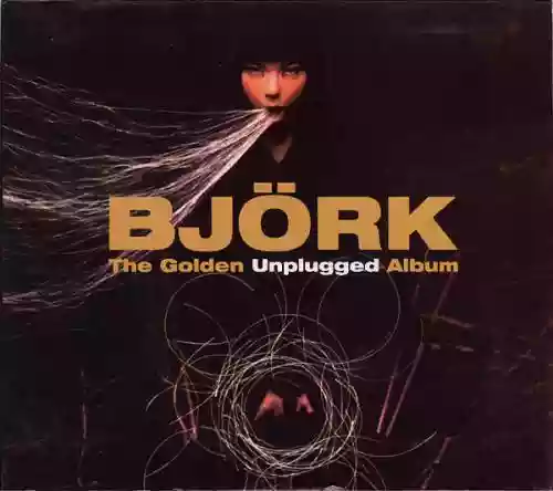 Cover Björk - The Golden Unplugged Album