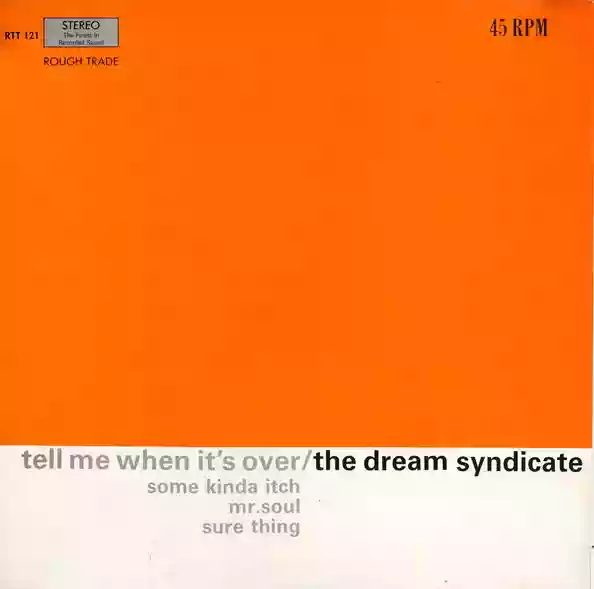The Dream Syndicate: Tell Me When It's Over