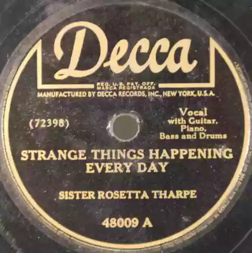 Cover Sister Rosetta Tharpe - Strange Things Happening Every Day / Two Little Fishes and Five Loaves of Bread