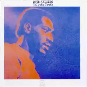 Otis Redding: Tell the Truth