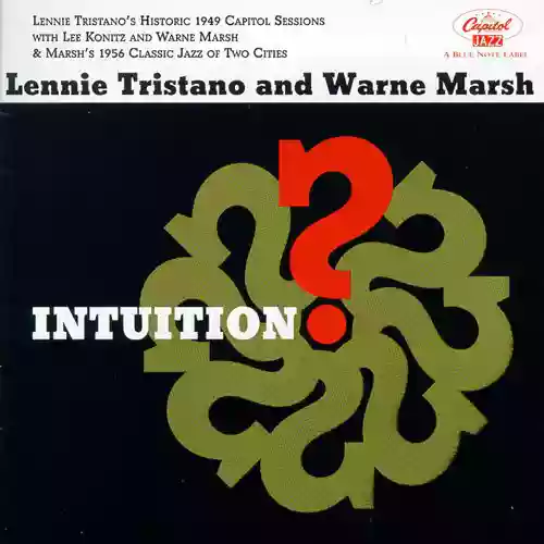Lennie Tristano: Intuition