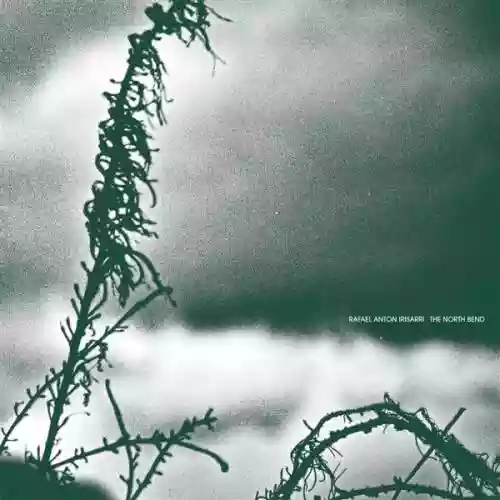 Cover Rafael Anton Irisarri - The North Bend