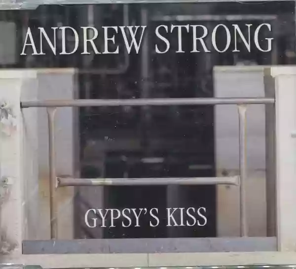 Andrew Strong: Gypsy's Kiss