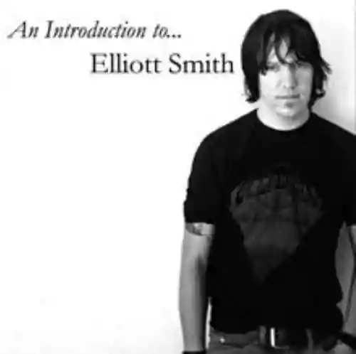 Cover Elliott Smith - An Introduction to Elliott Smith