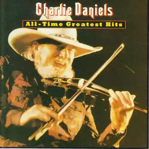 Cover Charlie Daniels - All-Time Greatest Hits