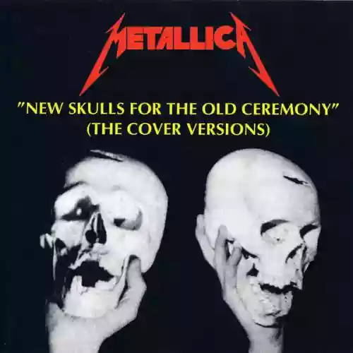 Cover di New Skulls for the Old Ceremony