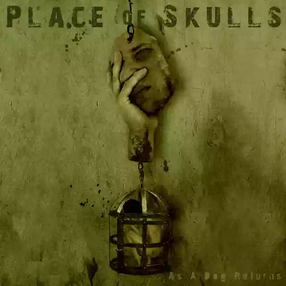 Place of Skulls: As a Dog Returns