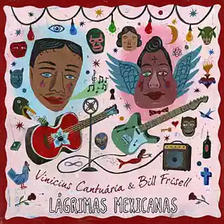 Bill Frisell: Lágrimas Mexicanas