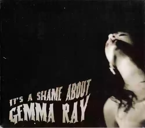 Cover Gemma Ray - It's a Shame About Gemma Ray