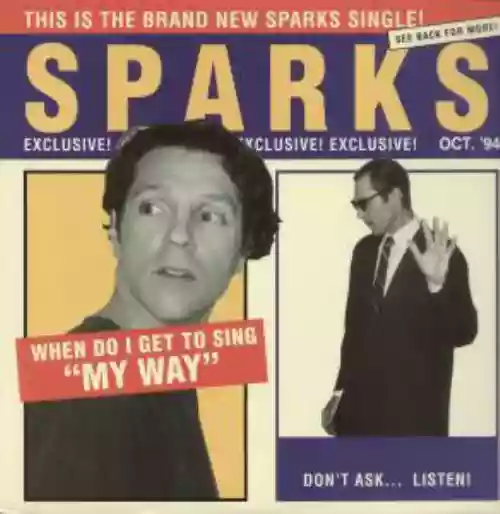Cover Sparks - When Do I Get to Sing "My Way"