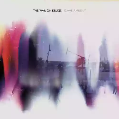 Cover The War on Drugs - Slave Ambient