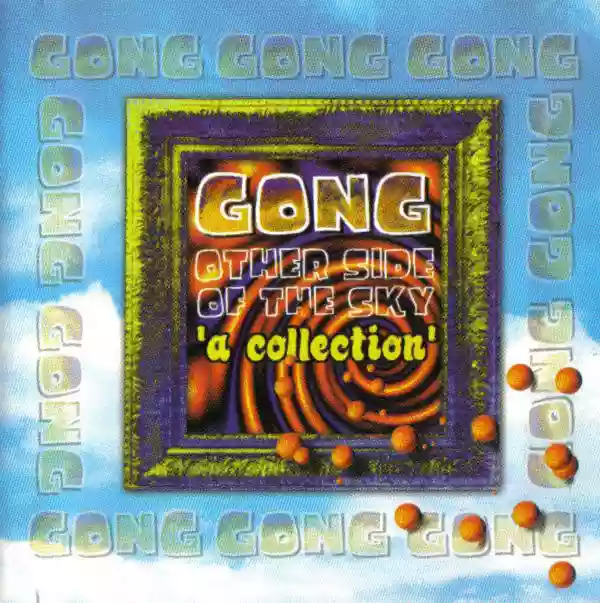 Gong: Other Side of the Sky: 'A Collection'