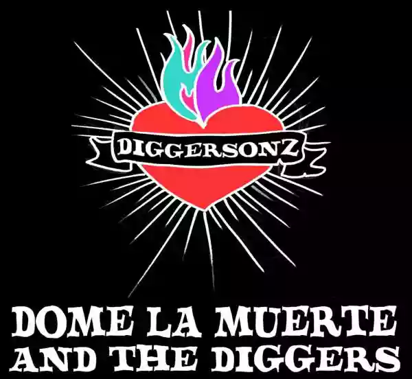 Dome La Muerte and the Diggers: Diggersonz