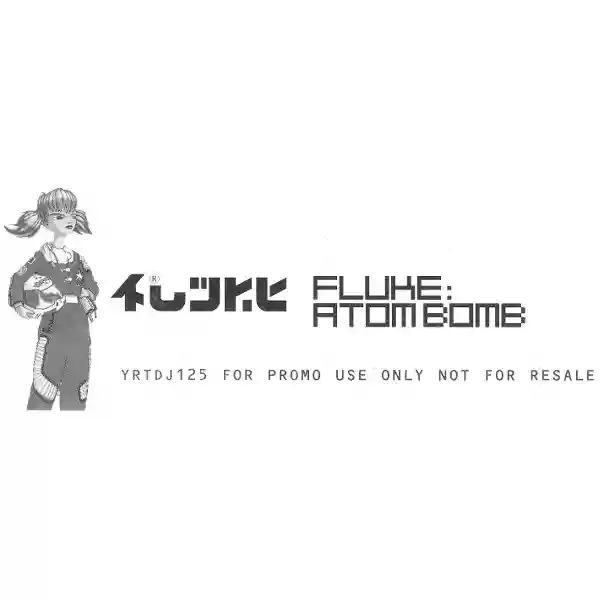 Fluke: Atom Bomb