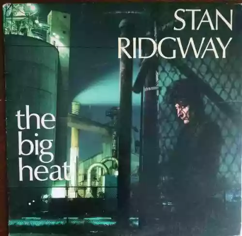 Cover Stan Ridgway - The Big Heat