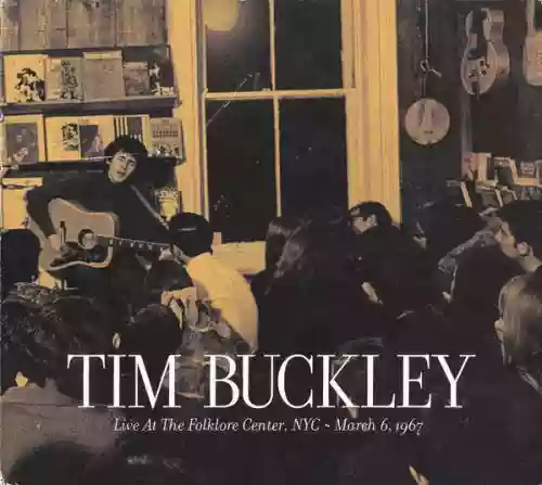Cover Tim Buckley - Live at the Folklore Center,NYC 67