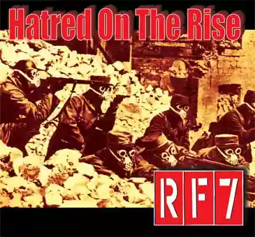 RF7: Hatred on the Rise