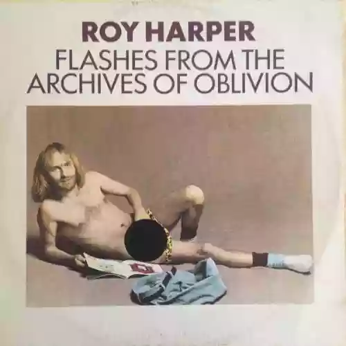 Cover Roy Harper - Flashes From the Archives of Oblivion