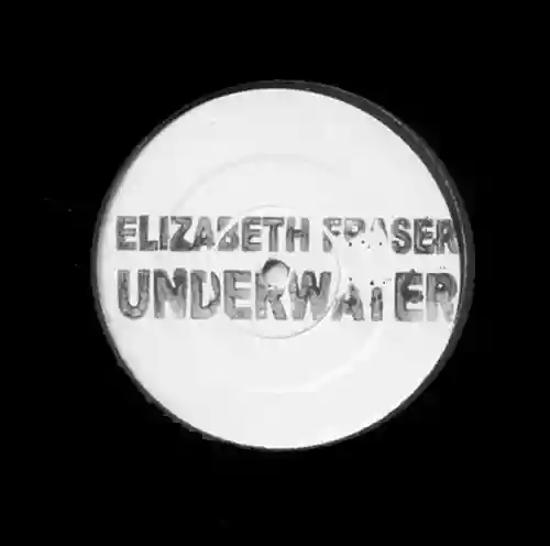 Cover Elizabeth Fraser - Underwater