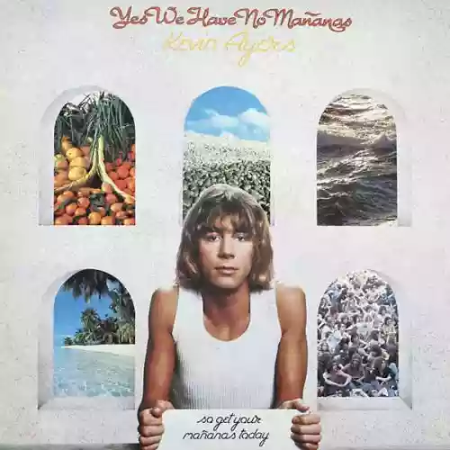 Cover di Yes We Have No Mañanas, so Get Your Mañanas Today