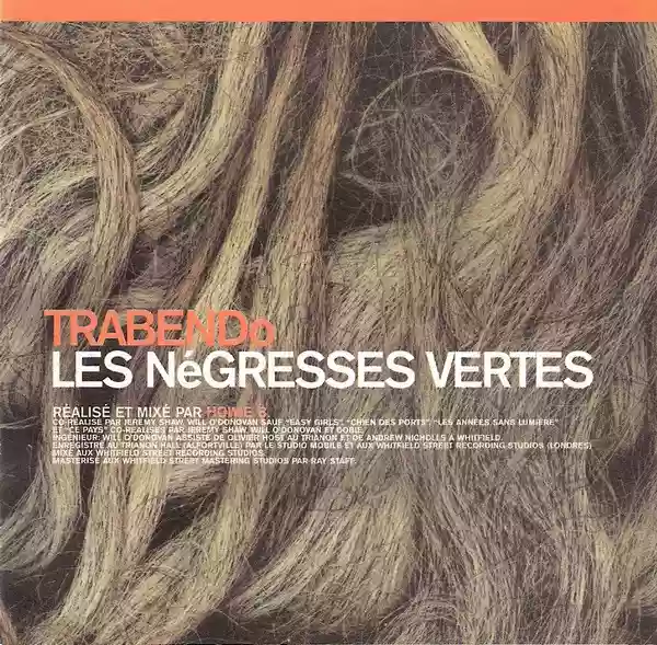 Les Négresses Vertes: Trabendo