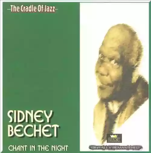Cover Sidney Bechet - Chant in the Night