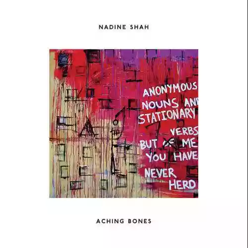 Cover Nadine Shah - Aching Bones
