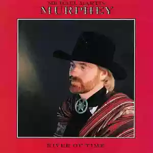 Michael Martin Murphey: River Of Time