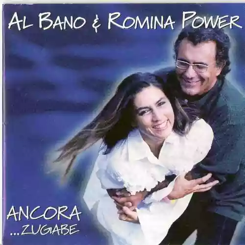 Cover Al Bano & Romina Power - Ancora... Zugabe