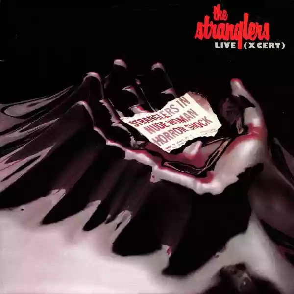 The Stranglers: Live (X Cert)