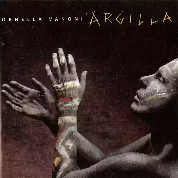 Ornella Vanoni: Argilla