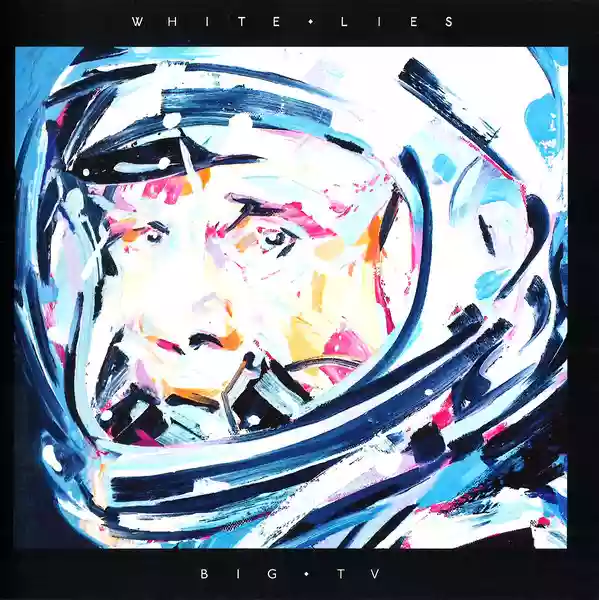 White Lies: Big TV