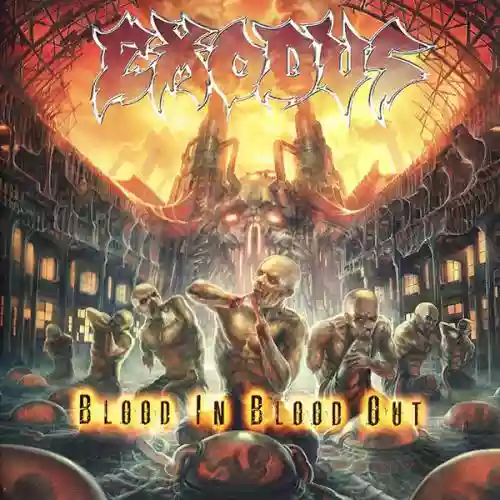 Cover Exodus - Blood In, Blood Out
