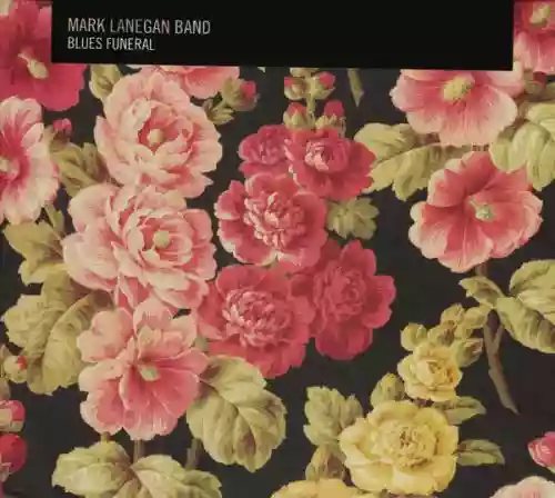 Cover Mark Lanegan - Blues Funeral