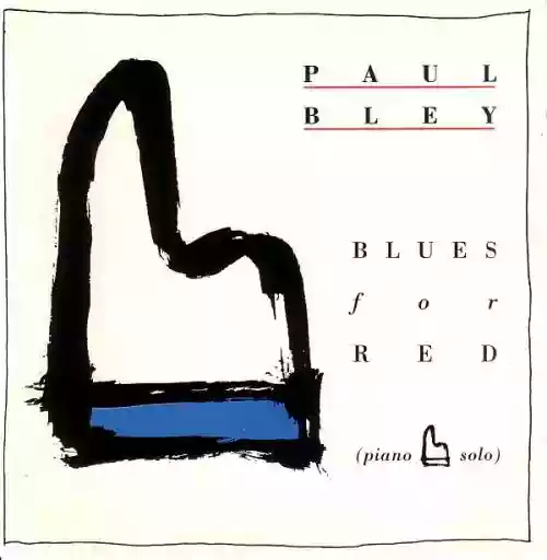 Cover Paul Bley - Blues for Red