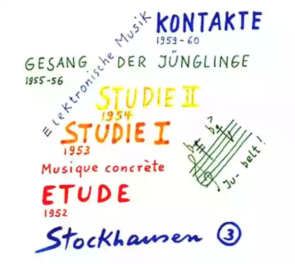 Karlheinz Stockhausen: Stockhausen 3: Elektronische Musik 1952-1960
