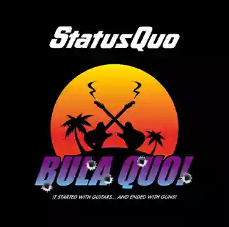 Status Quo: Bula Quo!